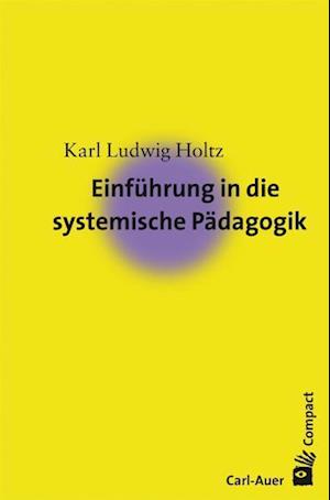 Einführung in die systemische Pädagogik