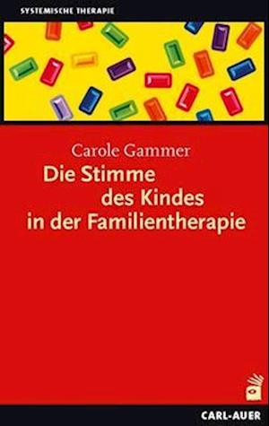 Die Stimme des Kindes in der Familientherapie