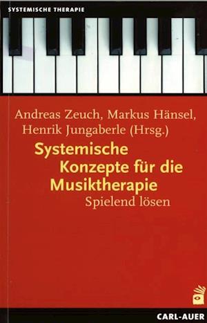 Systemische Konzepte für die Musiktherapie