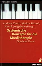 Systemische Konzepte für die Musiktherapie