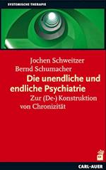 Die unendliche und die endliche Psychiatrie