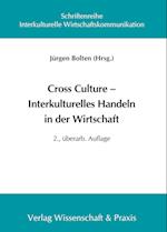 Cross Culture ¿ Interkulturelles Handeln in der Wirtschaft.