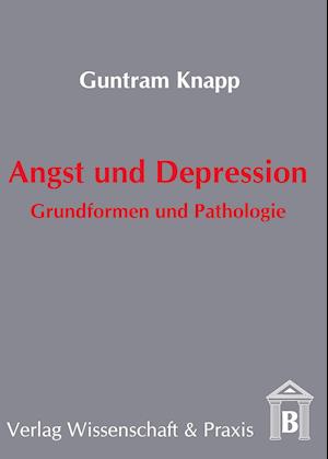 Angst und Depression.