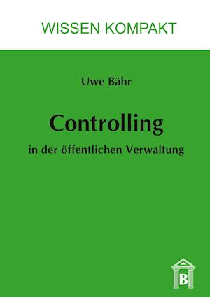 Controlling in der öffentlichen Verwaltung.