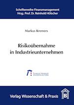 Risikoübernahme in Industrieunternehmen.