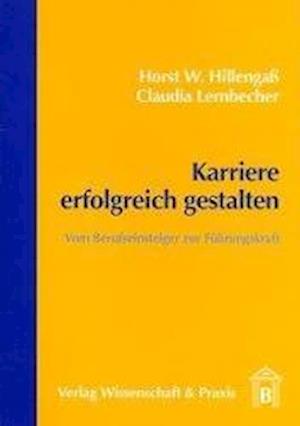 Hillengaß, H: Karriere erfolgreich gestalten