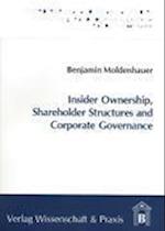 Insider Ownership, Shareholder Structures and Corporate Governance