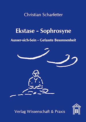 Ekstase - Sophrosyne