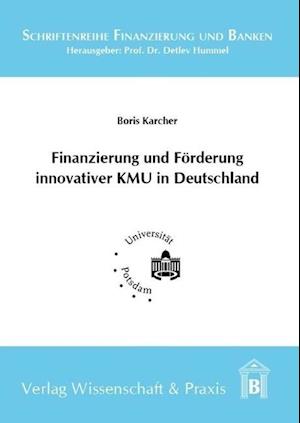 Finanzierung und Förderung innovativer KMU in Deutschland