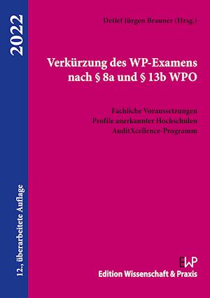 Verkürzung des WP-Examens nach § 8a und § 13b WPO