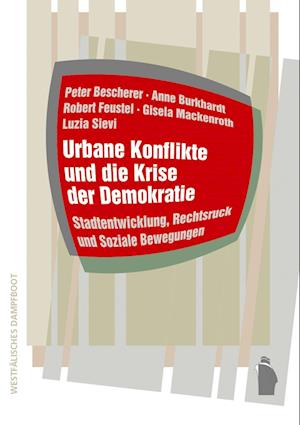 Urbane Konflikte und die Krise der Demokratie