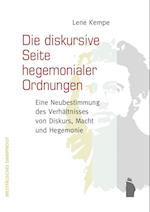 Die diskursive Seite hegemonialer Ordnungen