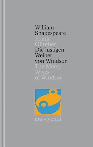 Die lustigen Weiber von Windsor / The Merry Wives of Windsor [Zweisprachig] (Shakespeare Gesamtausgabe, Band 24)