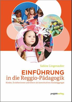 Einführung in die Reggio-Pädagogik