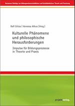 Kulturelle Phänomene und philosophische Herausforderungen