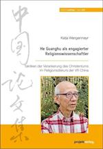 He Guanghu als engagierter Religionswissenschaftler