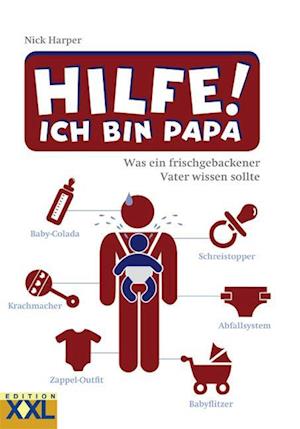 Hilfe! Ich bin Papa