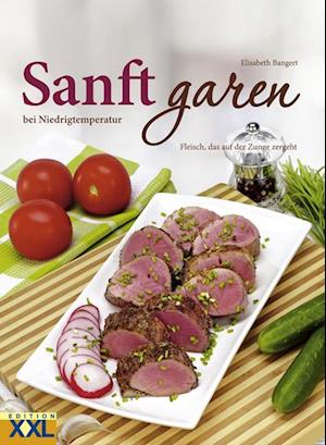 Sanft garen bei Niedrigtemperaturen