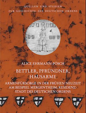 Bettler, Pfründner, Hausarme