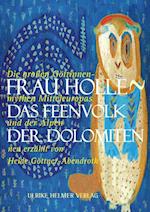 Frau Holle - Das Feenvolk der Dolomiten