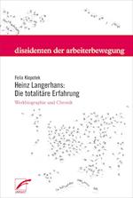 Heinz Langerhans: Die totalitäre Erfahrung