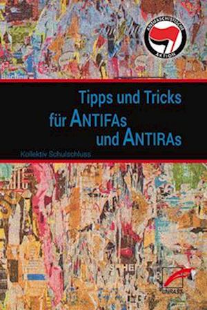 Tipps & Tricks für Antifas und Antiras