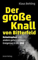 Der große Knall von Bitterfeld