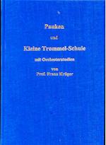 Pauken- und Kleine Trommel-Schule mit Orchesterstudien