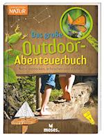 Expedition Natur - Das große Outdoor-Abenteuerbuch