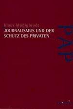 Journalismus und der Schutz des Privaten