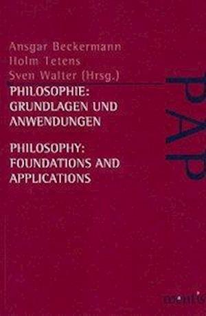 Philosophie: Grundlagen und Anwendungen / Philosophy: Foundations and Applications