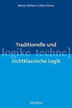 Traditionelle und nichtklassische Logik