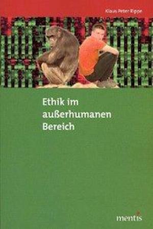 Rippe, K: Ethik im außerhumanen Bereich