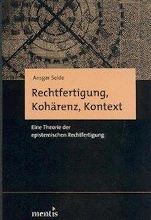 Rechtfertigung, Kohärenz, Kontext