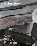 AfterGlow: New Nordic Porcelain (HB)