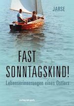 Fast Sonntagskind!