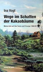 Wege im Schatten der Kakaobäume