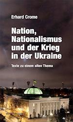 Nation, Nationalismus und der Krieg in der Ukraine