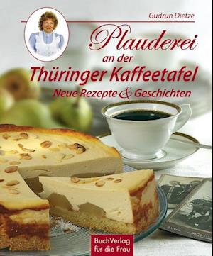 Plauderei an der Thüringer Kaffeetafel