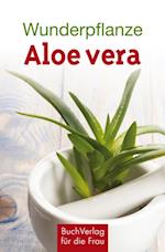 Wunderpflanze Aloe vera
