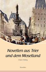 Novellen aus Trier und dem Moselland