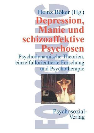 Depression, Manie und schizoaffektive Psychosen