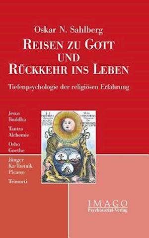 Reisen Zu Gott Und Rückkehr Ins Leben