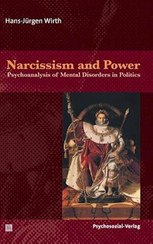 Wirth, H: Narcissism and Power