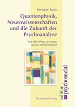 Quantenphysik, Neurowissenschaften Und Die Zukunft Der Psychoanalyse