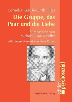 Die Gruppe, das Paar und die Liebe