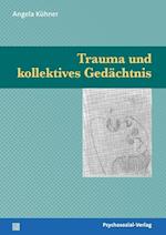 Trauma und kollektives Gedachtnis