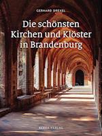 Die schönsten Kirchen und Klöster in Brandenburg