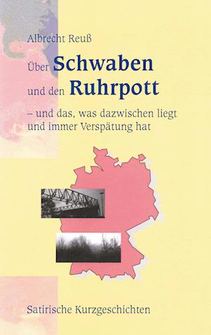 Über Schwaben und den Ruhrpott