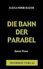 Die Bahn der Parabel